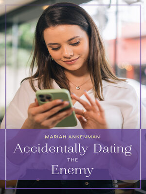 cover image of Accidentally Dating the Enemy